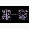 flat750x075f pad750x750f8f8f8.u4 9 - Powerless Merch