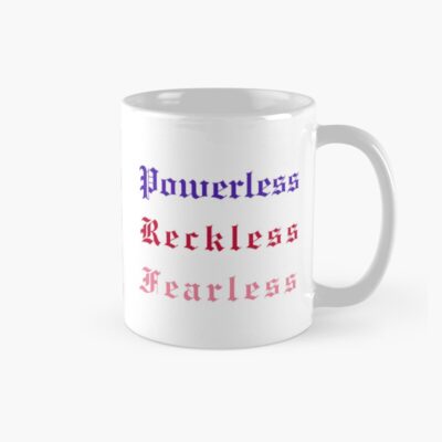 Powerless Reckless Fearless 2 Mug