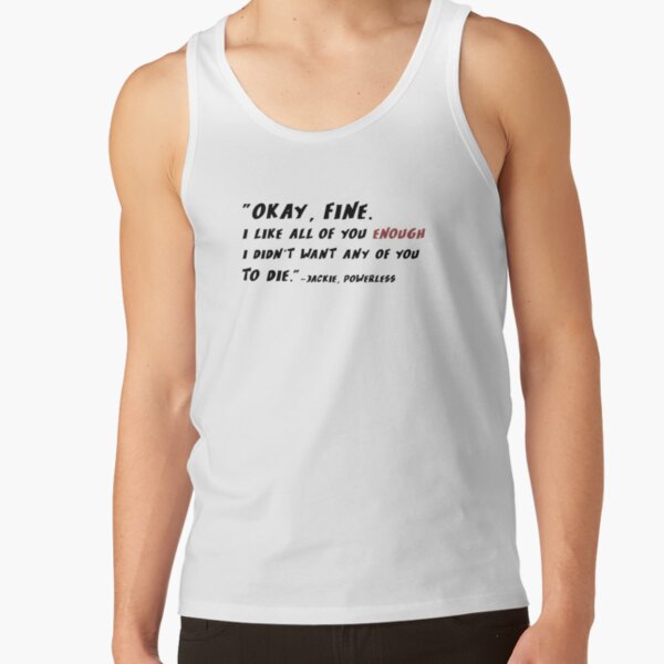 Powerless Quote “i Like You Enough” Tank Top - Image 2