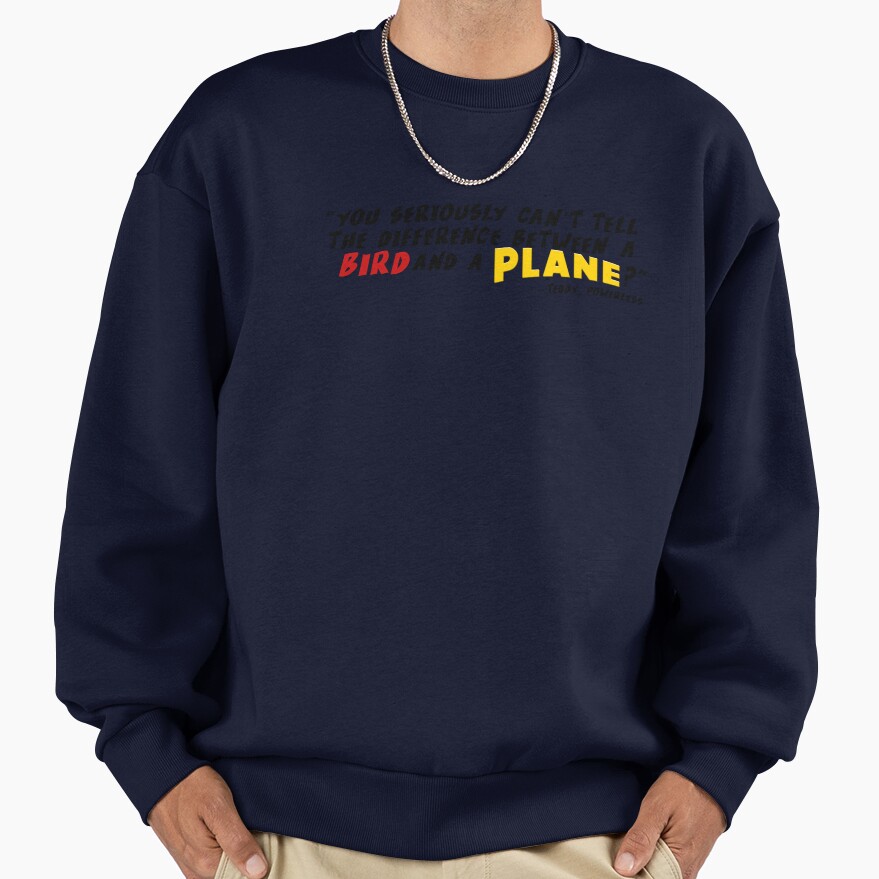 Powerless Quote “bird Vs Plane” Sweatshirt - Image 5