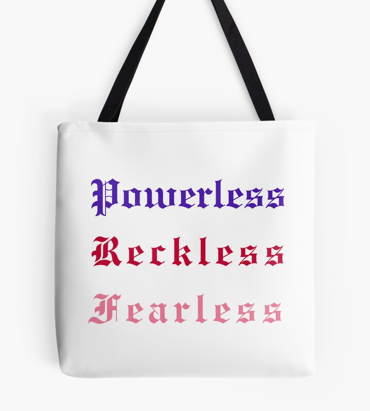 Powerless “reckless & Fearless” Quote Tote Bag