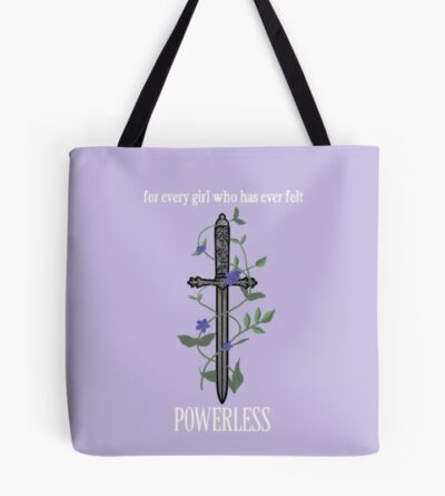 “for Every Girl Who Felt Powerless” Tote Bag
