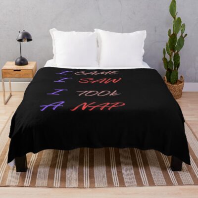 Powerless Quote “i Saw I Came I Took A Nap” Throw Blanket