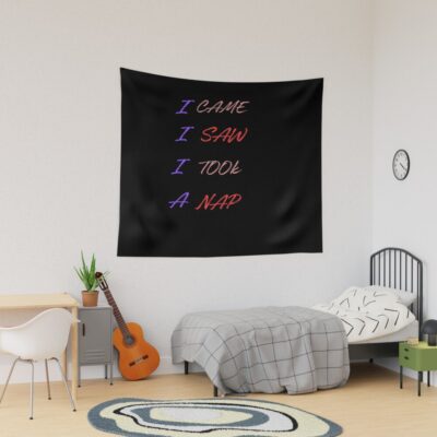 Powerless Quote “i Saw I Came I Took A Nap” Tapestry